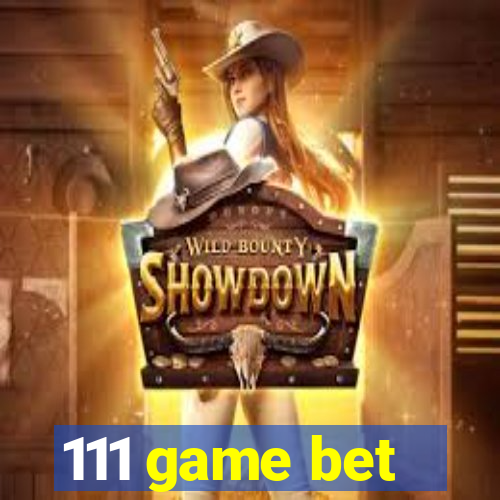 111 game bet